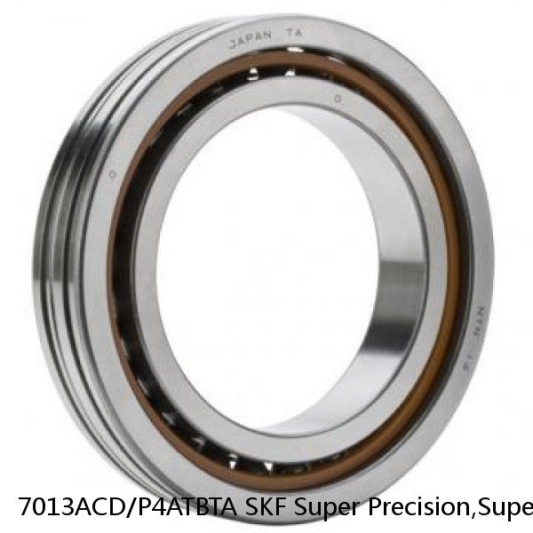 7013ACD/P4ATBTA SKF Super Precision,Super Precision Bearings,Super Precision Angular Contact,7000 Series,25 Degree Contact Angle