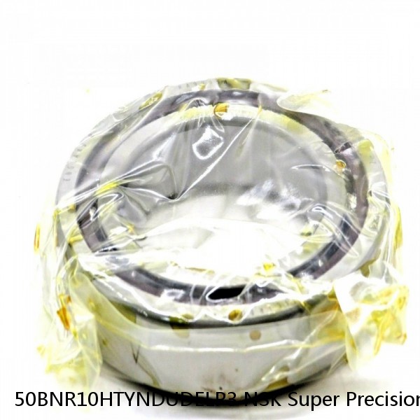 50BNR10HTYNDUDELP3 NSK Super Precision Bearings