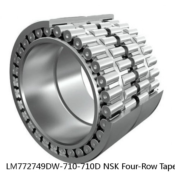 LM772749DW-710-710D NSK Four-Row Tapered Roller Bearing