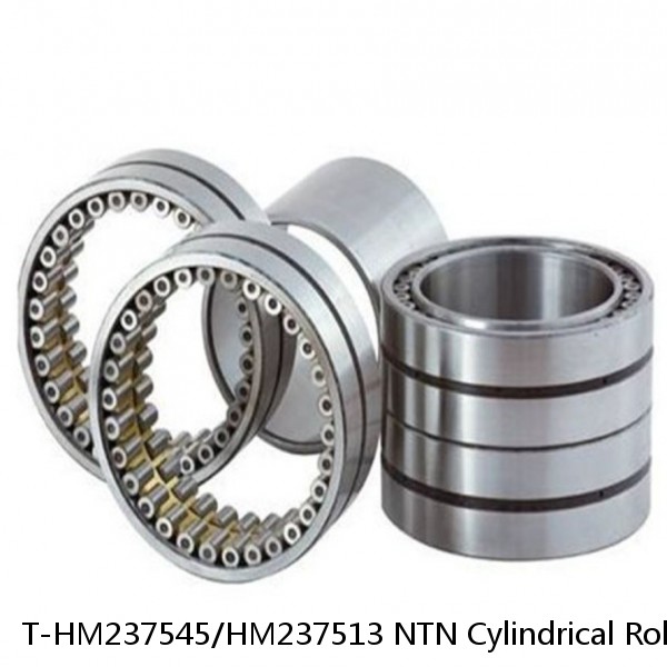 T-HM237545/HM237513 NTN Cylindrical Roller Bearing