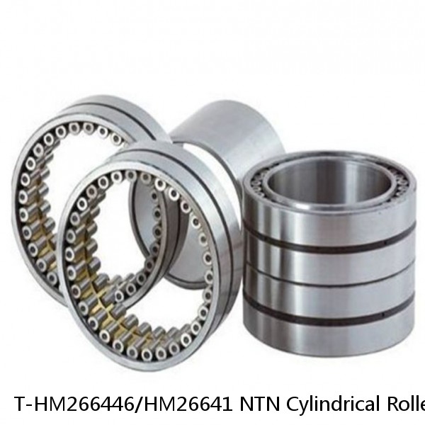 T-HM266446/HM26641 NTN Cylindrical Roller Bearing