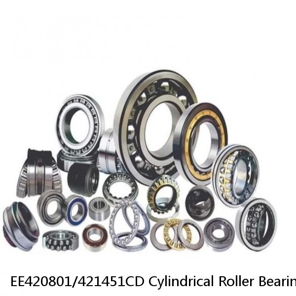 EE420801/421451CD Cylindrical Roller Bearings