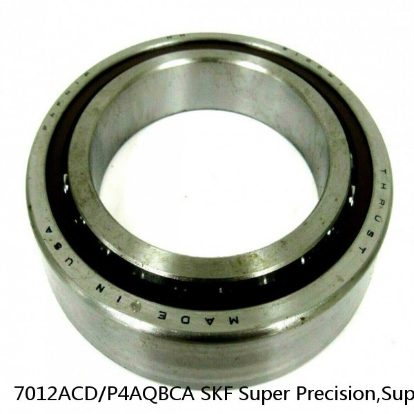 7012ACD/P4AQBCA SKF Super Precision,Super Precision Bearings,Super Precision Angular Contact,7000 Series,25 Degree Contact Angle