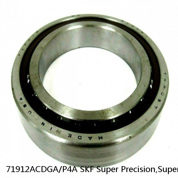 71912ACDGA/P4A SKF Super Precision,Super Precision Bearings,Super Precision Angular Contact,71900 Series,25 Degree Contact Angle