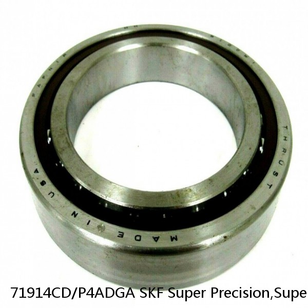 71914CD/P4ADGA SKF Super Precision,Super Precision Bearings,Super Precision Angular Contact,71900 Series,15 Degree Contact Angle