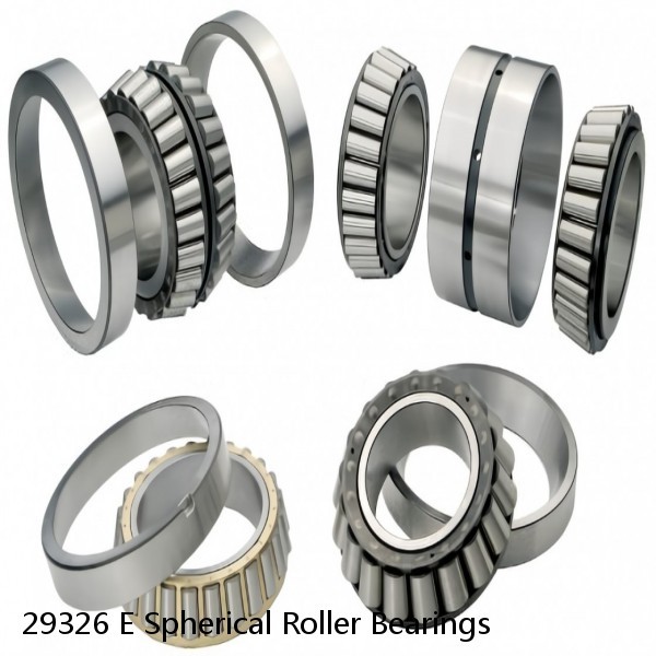 29326 E Spherical Roller Bearings